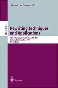 Rewriting Techniques and Applications