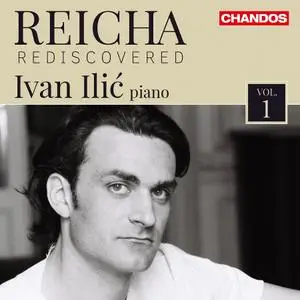 Ivan Ilić - Reicha Rediscovered, Vol.1 (2017)