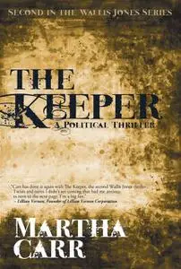 «The Keeper: Second in the Wallis Jones series» by Martha Carr