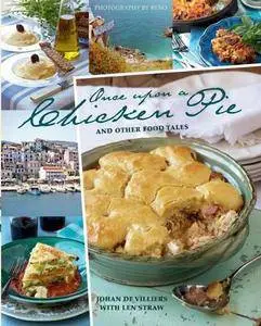 Once Upon a Chicken Pie: and Other Food Tales