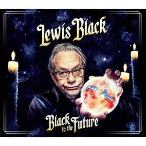 Lewis Black - Black To The Future (2017)