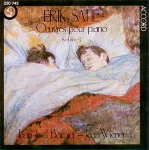Erik Satie - Œuvres Pour Piano (vol.3) - Jean-Joël Barbier (1987)