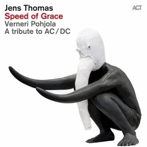 Jens Thomas & Verneri Pohjola - Speed of Grace (2012) [A Tribute to ACDC]