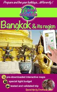 «Travel eGuide: Bangkok and its region» by Cristina Rebiere, Olivier Rebiere