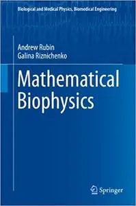 Mathematical Biophysics (Repost)