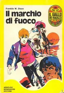 Franklin W. Dixon - Il marchio di fuoco