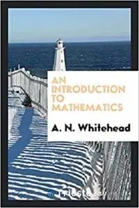 An Introduction to Mathematics