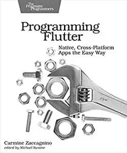 Programming Flutter: Native, Cross-Platform Apps the Easy Way