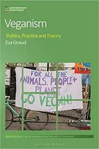 Veganism: Politics, Practice, and Theory