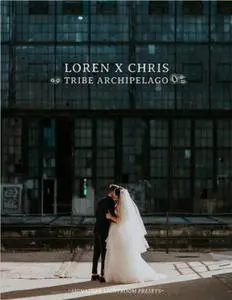 Loren x Chris - Tribe Archipelago - Signature Lightroom Presets