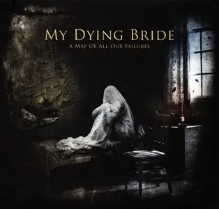 My Dying Bride - A Map of All Our Failures (2012)(Ltd.Edition Digibook, CD+DVD)