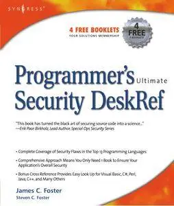 Programmer's Ultimate Security DeskRef: Your programming security encyclopedia