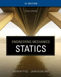 Engineering Mechanics: Statics - SI Version, 3 edition (repost)