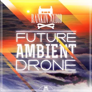 Rankin Audio Future Ambient Drone WAV