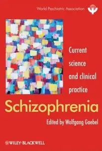Schizophrenia: Current science and clinical practice (repost)