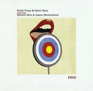 Paolo Fresu & Omar Sosa - Eros (2016) {Tūk Music}