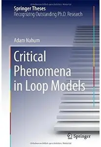 Critical Phenomena in Loop Models [Repost]