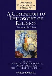 A Companion to Philosophy of Religion, Second Edition
