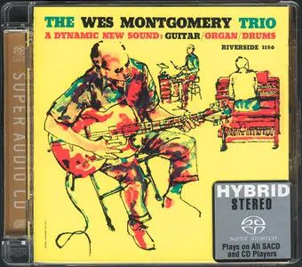 The Wes Montgomery Trio - A Dynamic New Sound: Guitar, Organ, Drums (1959) [Reissue 2004] PS3 ISO + Hi-Res FLAC