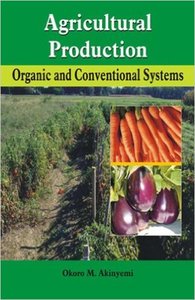 Agricultural Production: Organic & Conventional Systems (repost)