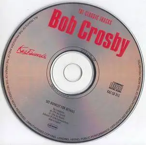 Bob Crosby & His Orchestra - The Classic Tracks (1996)