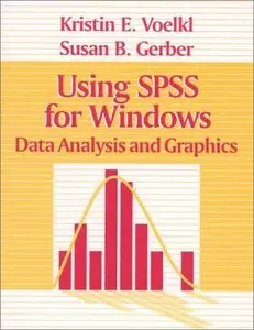 Using SPSS for Windows: Data Analysis and Graphics (Repost)