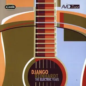 Django Reinhardt - The Electric Years [Recorded 1947-1953] (2007) (Repost)