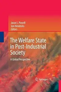 The Welfare State in Post-Industrial Society: A Global Perspective (Repost)