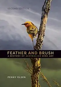 Feather and Brush: A History of Australian Bird Art (Repost)