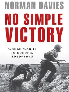 No Simple Victory: World War II in Europe, 1939-1945 [Audiobook]