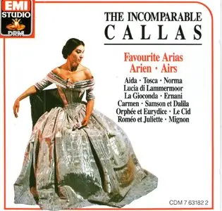 Maria Callas - The Incomparable Maria Callas. Favourite Arias (1989)