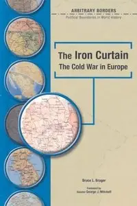 The Iron Curtain: The Cold War in Europe (repost)