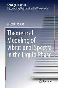 Theoretical Modeling of Vibrational Spectra in the Liquid Phase [repost]