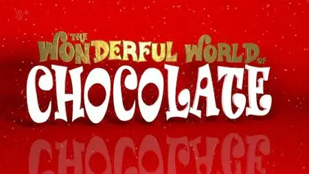 Ch5. - The Wonderful World of Chocolate at Christmas (2019)