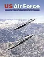US AIR FORCE: The New Century