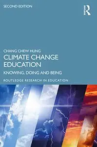 Climate Change Education: Knowing, Doing and Being, 2nd Edition