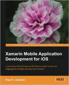 Xamarin Mobile Application Development for iOS