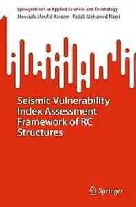 Seismic Vulnerability Index Assessment Framework of RC Structures