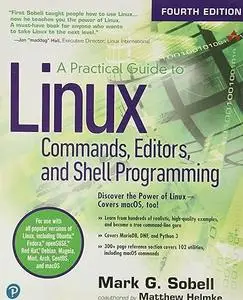 A Practical Guide to Linux Commands, Editors, and Shell Programming (Repost)