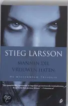 Stieg Larsson - Mannen die vrouwen haten