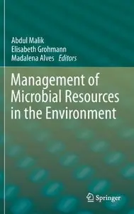 Management of Microbial Resources in the Environment 