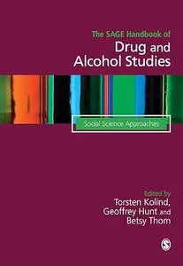 The SAGE Handbook of Drug & Alcohol Studies: Social Science Approaches