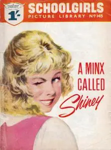 Schoolgirls' Picture Library 145 - A Minx Called Shiney [1961] (Mr Tweedy