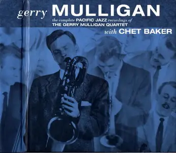 The Gerry Mulligan Quartet with Chet Baker - Complete Pacific Jazz Recordings 1952-1957 (1996)