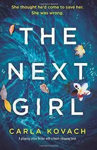 The Next Girl: A gripping thriller with a heart-stopping twist: Volume 1 (Detective Gina Harte)