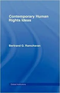 Contemporary Human Rights Ideas (Global Institutions) 