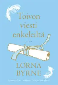«Toivon viesti enkeleiltä» by Lorna Byrne