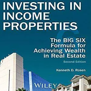 Investing in Income Properties: The Big Six Formula for Achieving Wealth in Real Estate [Audiobook]