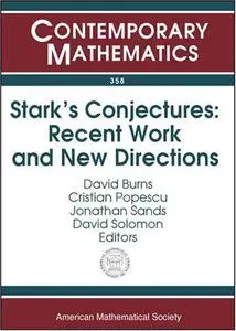 Stark's Conjectures: Recent Work And New Directions : An International Conference On Stark's Conjectures And Related Topics, Au