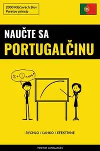 «Naučte sa Portugalčinu – Rýchlo / Ľahko / Efektívne» by Pinhok Languages